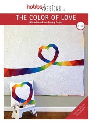 The Color Of Love quilt sewing pattern from Hobbs Designs