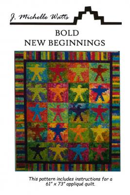 Digital - Bold New Beginnings PDF quilt sewing pattern from J. Michelle Watts Designs