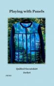 Digital - Playing with Panels Quilted Sweatshirt Jacket PDF sewing pattern from J. Minnis Designs