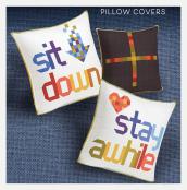 Sit Down Stay Awhile Pillow Covers sewing pattern from Robin Pickens 2