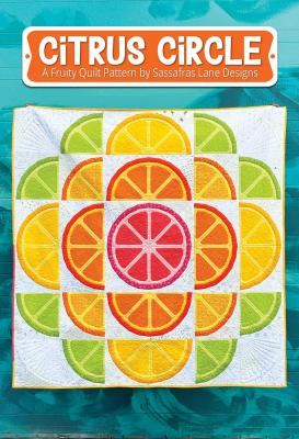 Citrus Circle sewing pattern from Sassafras Lane Designs