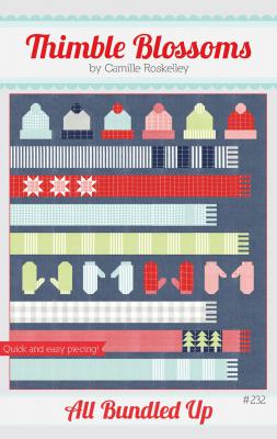 All Bundled Up quilt sewing pattern by Camille Roskelley of Thimble Blossoms