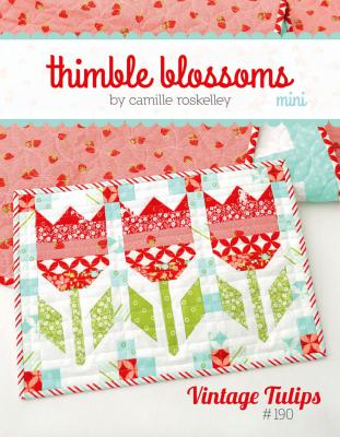 Mini Vintage Tulips quilt sewing pattern by Camille Roskelley of Thimble Blossoms